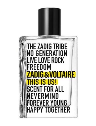 This Is Us! Edt Parfume Eau De Toilette Nude Zadig & Voltaire Fragranc...